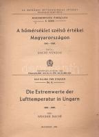 Bacsó Nándor: A hőmérséklet szélső értékei Magyarországon 1901-1950. -- Die Extremwerte der Lufttemp...