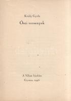Krúdy Gyula: Őszi versenyek. [Kisregény.]
Gyoma, 1946. A Válasz kiadása (Kner Izidor Könyvnyomdája)...