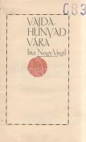 Nagy Virgil: Vajdahunyad vára. (Schulek Frigyesnek dedikált példány.)
[Budapest], (1910. Hornyánszk...