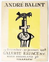 Bálint Endre (1915-1986): André Balint. 14 december - 10 januari 1958, Galerie Espace N.V. Klein Heilingland 36, Haarlem. Kiállítási plakát. Litográfia, papír. Jelzés nélkül. Bálint Endre 1958-ban rendezett hollandiai egyéni kiállításának plakátja, saját illusztrációjával. Lapszéli apró sérülésekkel és javított szakadásokkal. 59,5×46 cm. Ritka!