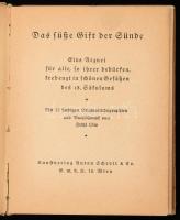 Das süße Gift der Sünde. Eine Arznei für alle, so ihrer bedürfen, kredenzt in schönen Gefäßen des 18...