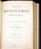 Kisfaludi Kisfaludy Károly minden munkái. I., II-IV. köt. [Egy kötetben.] A Kisfaludy-Társaság megbi...
