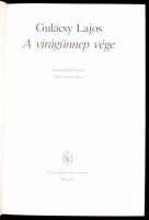 Gulácsy Lajos: A virágünnep vége. Összegyűjtött írások, Gulácsy-képekkel. A kötet szövegét és képany...