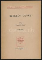 Hankó Béla: Székely lovak. Erdélyi Tudományos Intézet. Kolozsvár, 1943, Nagy Jenő és Fia. Kiadói papírkötés, szép állapotban.