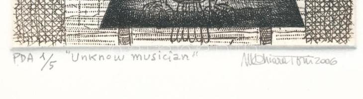 Chiara Toni, Maria (1950-): "Unknown Musician", 2006. Rézkarc, hidegtű, papír, jelzett, mű...