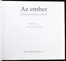 Az ember. Vallomások Sinkovits Imréről. Szerk.: Spangel Péter. Bp., 2001, Tinta. Fekete-fehér fotókk...