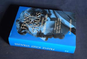 Franz Josef Strauss. Erkenntnisse - Stadtpunkte - Ausblicke. (Franz Josef Strauss által Horváth Istv...