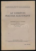 Az ezeréves magyar alkotmány. Tasnádi Nagy András előadása az Országos Nemzeti Klubban. Az Országos Nemzeti Klub Kiadványai 24. Bp., 1939, Királyi Egyetemi Nyomda. Kiadói papírkötés, jó állapotban.