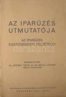 Dr. Gyürky Tibor és Dr. Melly József: Az iparűzés egészségügyi feltételei. Bp., 1931. Kiadói papírkötés, felvágatlan példány, gerinc sérült, kissé kopottas állapotban.