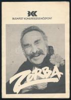 1988 Zorba musical (rendezte: Bodrogi Gyula, főszerepben: Bessenyei Ferenc) ismertető füzet, a Budapest Kongresszusi Központ kiadványa, tűzött papírkötés, 12 p.