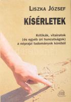 Liszka József: Kísérletek. Kritikák, vitairatok (és egyéb úri huncutságok) a néprajzi tudományok köréből. Komárom-Somorja, 2023, Fórum Kisebbségkutató Intézet - Etnológiai Központ. Megjelent 300 példányban. Kiadói kartonált kötés, papír védőborítóval, jó állapotban.