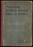 Dr. Vámossy Zoltán - Dr. Lenkei V. Dani - Dr. Schulhof Vilmos: A Magyar Szent Korona Országainak Balneológiai Egyesületébe tartozó fürdők és források képes ismertetése. Bp.,[1913], Pátria, VIII+186+6 (reklámok)+ IV p + 1 (kihajtható térképek) t. Egészoldalas és szövegközti képekkel. Félvászon kötés, kopottas állapotban.