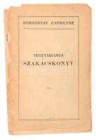 Borosnyay Györgyné: Vegetariánus szakácskönyv. [Bp.,1925., Singer és Wolfner], 100+VII p. Papírkötés, az elülső borító sérült, leszakadt, a hátsó borító hiányzik, az utolsó két lap sérült, hiányos. Nagyon ritka!