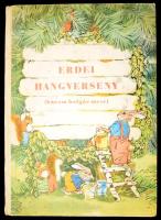 Erdei hangverseny. Három bolgár mese. Angel Karalijcsev: Kurtafarkú. Ljuben Zidarov képeivel.; Lacsezar Sztancsev: Erdei történet. Nikola Mircsev képeivel.; Lila Zacharjeva: Erdei hangverseny. Nikola Mircsev képeivel. Ford.: Pappné Tarczay Gizella. Sofia, 1961, Bolgarski Hudojnik, 24 sztl. lev. Kiadói illusztrált félvászon-kötés, kopott borítóval.