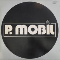 P. Mobil - Mobilizmo. Vinyl, LP, Album, Stereo. Start, Magyarország, 1981. VG+