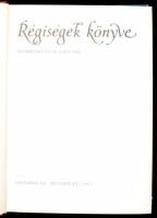 Régiségek könyve. Szerk.: Voit Pál. Bp., 1983, Gondolat. Számos érdekes színes és fekete-fehér képpe...