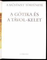 A gótika és a Távol-kelet. Szerk.: Aradi Nóra. A művészet története. Bp., 1992, Corvina. Gazdag képa...