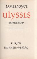 Joyce, James: Ulysses. (Roman.) Vom Verfasser geprüfte definitive Deutsche Ausgabe von Georg Goyert....
