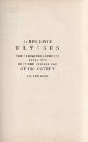 Joyce, James: Ulysses. (Roman.) Vom Verfasser geprüfte definitive Deutsche Ausgabe von Georg Goyert....
