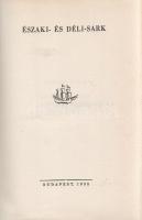 A Föld felfedezői és meghódítói I-V. [Teljes mű öt kötetben.]
Budapest, 1938. Révai Irodalmi Intéze...