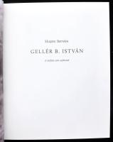 Gellér B. István: A növekvő város. Hajdú István: Gellér B. István. A múltat nem sejtheted. Hegyi Lór...