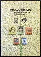 Pénzügyi bélyegek a Habsburg birodalomban és Magyarországon (Budapest, 2007)