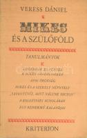 Veress Dániel: Mikes és a szülőföld. Tanulmányok. DEDIKÁLT! Bukarest, 1976, Kriterion. Kiadói papírkötés, kissé kopottas állapotban.