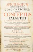 [Claus, Joseph Ignatz (1691-1775)] Josephi Ignatii Claus: Spicilegium Catechetico-Concionatorium Id ...