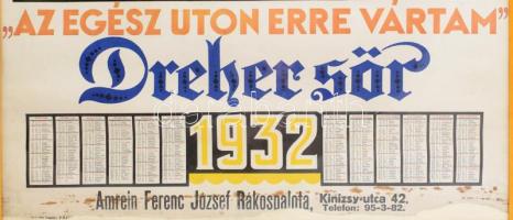 1932 "Egész úton erre vártam" Dreher sör plakát és falinaptár, Amrein Ferenc József, Rákos...