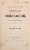 Czelder Márton: Vasárnapi ünnepi és alkalmi imádságok, templomi használatra. Pest, 1859, Müller Emil, 250+4 p. Korabeli félvászon-kötés, kopott borítóval, sérült gerinccel, bejelölésekkel, Zeke Lajos mocsai református lelkész 1873-as possessori bejegyzésével.