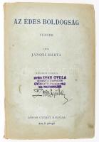 [Jánosi György]: Jánosi Márta: Az édes boldogság. Versek. [Bp., 1942.], Jánosi György, 124 p.+ 4 sztl. lev. Kiadói papírkötés, nyéki Zeke Gyula (1895-1976) gyöngyfai református lelkész névbélyegzésével és névbejegyzésével.