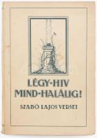 Szabó Lajos: Légy hív mindhalálig!... - - versei. A szerző által nyéki Zeke Gyula (1895-1976) gyöngyfai református lelkész részére DEDIKÁLT példány. Bp., 1928, Kókai Lajos, 94+2 p. Kiadói papírkötés, kissé foltos borítóval, a gerinc kissé elvált a borítótól.