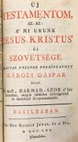 Szent Biblia, az-az: Istennek ó és új testamentomában foglaltatott egész Szent Írás. Magyar nyelvre ...