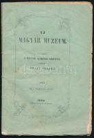 1854 Új Magyar Múzeum. Egyszersmind a Magyar Akadémia közlönyve. Kiadja Toldy Ferenc. IV. évf. III. füzet. Pest, 1854, Emich Gusztáv, 201-304 p. Kiadói papírkötés, kissé sérült, foltos.