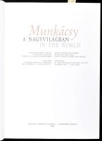 Gosztonyi Ferenc (szerk.): Munkácsy a nagyvilágban / Munkácsy in the world. Munkácsy Mihály művei kü...