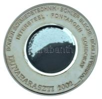 2002. "Böhler Kereskedelmi KFT - Dunaharaszti" kétoldalas jelzett Ag emlékérem, közepén ka...
