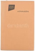 Szabó Magda: A Danaida. A szerző, Szabó Magda (1917-2007) író, költő műfordító által ALÁÍRT példány....