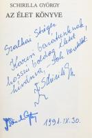 Schirilla György: Az élet könyve.1990, szerzői kiadás, papírkötés, a szerző által DEDIKÁLT