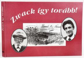 Zwack így tovább! Egy család, egy gyár, egy ital legendáriuma. DEDIKÁLT! Összeáll.: Borbíró Zsóka, Pataki Judit, Szoboszlai Margit, Szokács Eszter, Vámos Miklós. Grnák László, Isza Ferenc, Stalter György, Szigetváry Zsolt fotóival. Karikatúrák Bánó, Joe. [Bp.], 1995, Ab Ovo, 126 p. Fekete-fehér fotókkal illusztrált. Kiadói kartonált papírkötés. A család tagja, Zwack Péter (1927-2012) üzletember, politikus által dedikált.