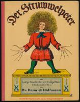 Hoffmann, Heinrich: Der Struwwelpeter oder lustige Geschichten und drollige Bilder für Kinder von 3 bis 6 Jahren. H.n., é.n., k.n. Reprint kiadás. Színes illusztrációkkal. Német nyelven. Kiadói félvászon-kötés, minimálisan foltos.