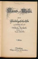 Herbert, Wilhelm: Maus und Molli. Eine Mädelgeschichte nach Wilhelm Busch von - - . Bilder von Carl ...