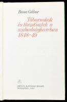 Bona Gábor: Tábornokok és törzstisztek a szabadságharcban 1848-49. Bp., 1983, Zrínyi. Kiadói egészvá...