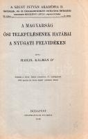Haiczl Kálmán: 
A magyarság ősi településének határai a nyugati Felvidéken.
Budapest, 1943. (Szerz...
