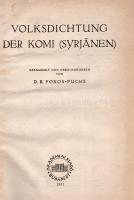 Fokos-Fuchs Dávid Rafael: Volksdichtung der Komi (Syrjänen). Gesammelt und Herausgegeben von D[ávid]...