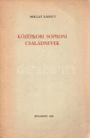 Mollay Károly: 
Középkori soproni családnevek. (Dedikált.)
Budapest, 1938. (Szerző - Dunántúl Pécs...