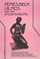 1985 Fémes Beck Vilmos (1885-1970), emlékkiállítás, István Király Múzeum, Székesfehérvár, plakát, ofszet, papír, hajtásnyomokkal, egészen apró lapszéli szakadásokkal, 69x48 cm