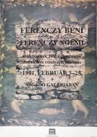 1991 Ferenczy Béni és Ferenczy Noémi, Vigadó Galéria, kiállítási plakát, ofszet, papír, terv: KPB (Kovács Péter Balázs?), jelzett a plakáton, Dél-Kelet Kft. Nyomdája, Békéscsaba, 61,5x43 cm