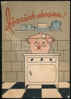 Kallós Ilona (szerk.): Főzzünk okosan! Bp., 1957, Minerva. Kiadói papírkötés.