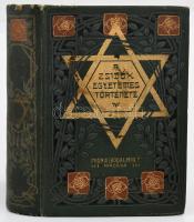 A zsidók egyetemes története I. kötet. Graetz nagy műve alapján és különös tekintettel a magyar zsidók történetére szerkesztette: Szabolcsi Miksa. A magyar zsidók történetére vonatkozó részeket összeállította Kohn Sámuel. Bp., 1906. Phönix Irodalmi Rt. Egységes, festett, aranyozott, illusztrált kiadói szecessziós egészvászon kötésben, márványmintás festésű lapszélekkel, gerincen szakadással