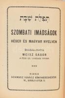 Weisz Gábor: Szombati imádságok héber és magyar nyelven. cca 1876, Schwarz Ignác, kopott egészvászon kötés, tulajdonosi beírással.
